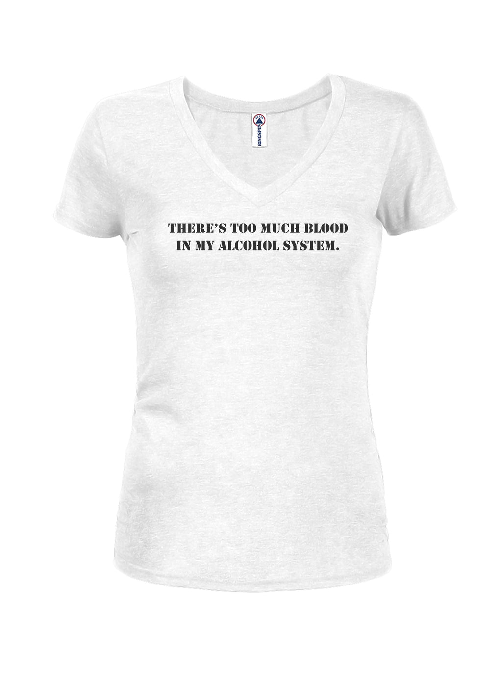 There's Too Much Blood in My Alcohol System T-Shirt